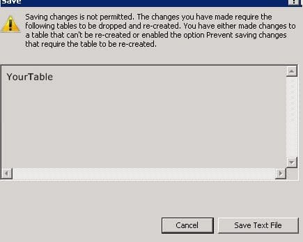 SQL Server 2008 error message when trying to save changes in Design Mode